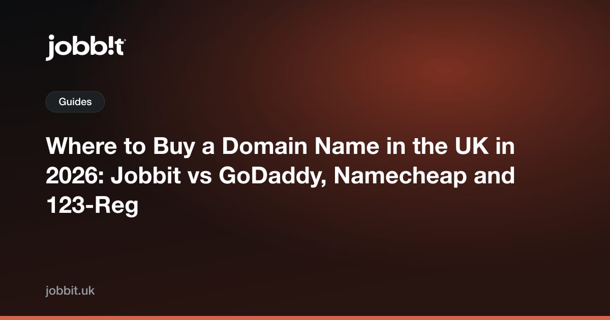 Where to Buy a Domain Name in the UK in 2026: Jobbit vs GoDaddy, Namecheap and 123-Reg