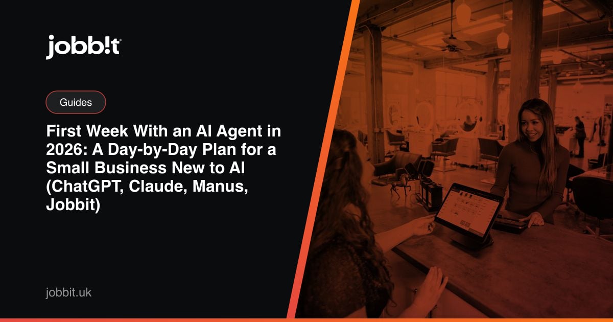 สัปดาห์แรกกับ AI Agent ในปี 2026: แผนรายวันสำหรับธุรกิจขนาดเล็กที่เพิ่งเริ่มใช้ AI (ChatGPT, Claude, Manus, Jobbit)