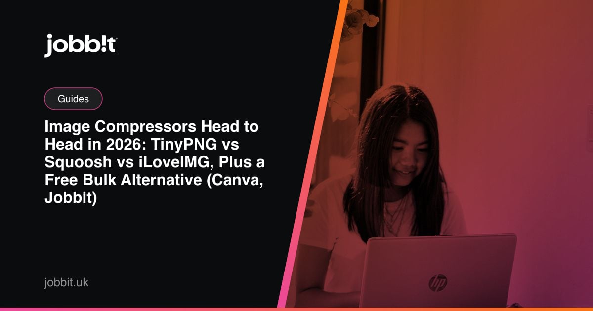 Image Compressors Head to Head in 2026: TinyPNG vs Squoosh vs iLoveIMG, Plus a Free Bulk Alternative (Canva, Jobbit)