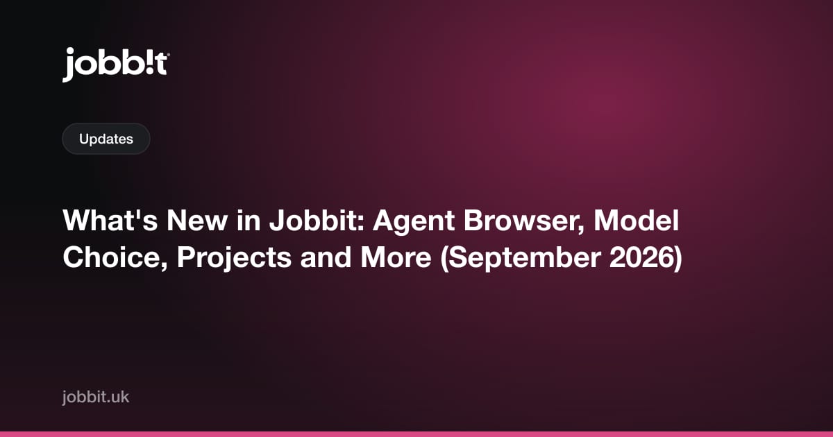 Neu bei Jobbit: Agent-Browser, Modellwahl, Projects und mehr (September 2026)