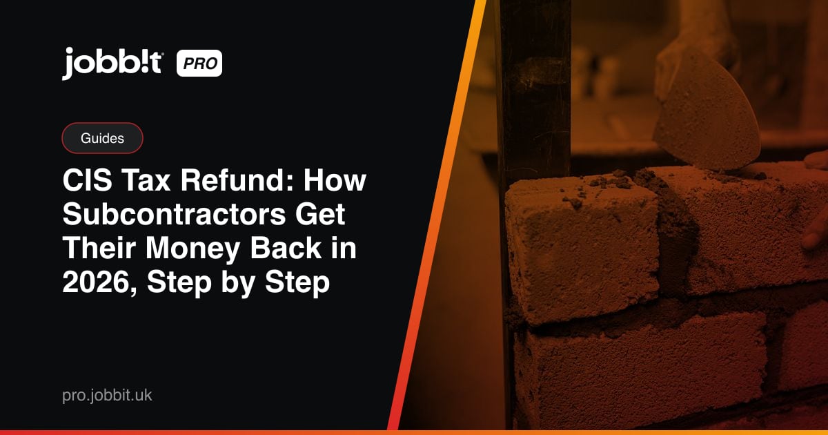 CIS Tax Refund: How Subcontractors Get Their Money Back in 2026, Step by Step