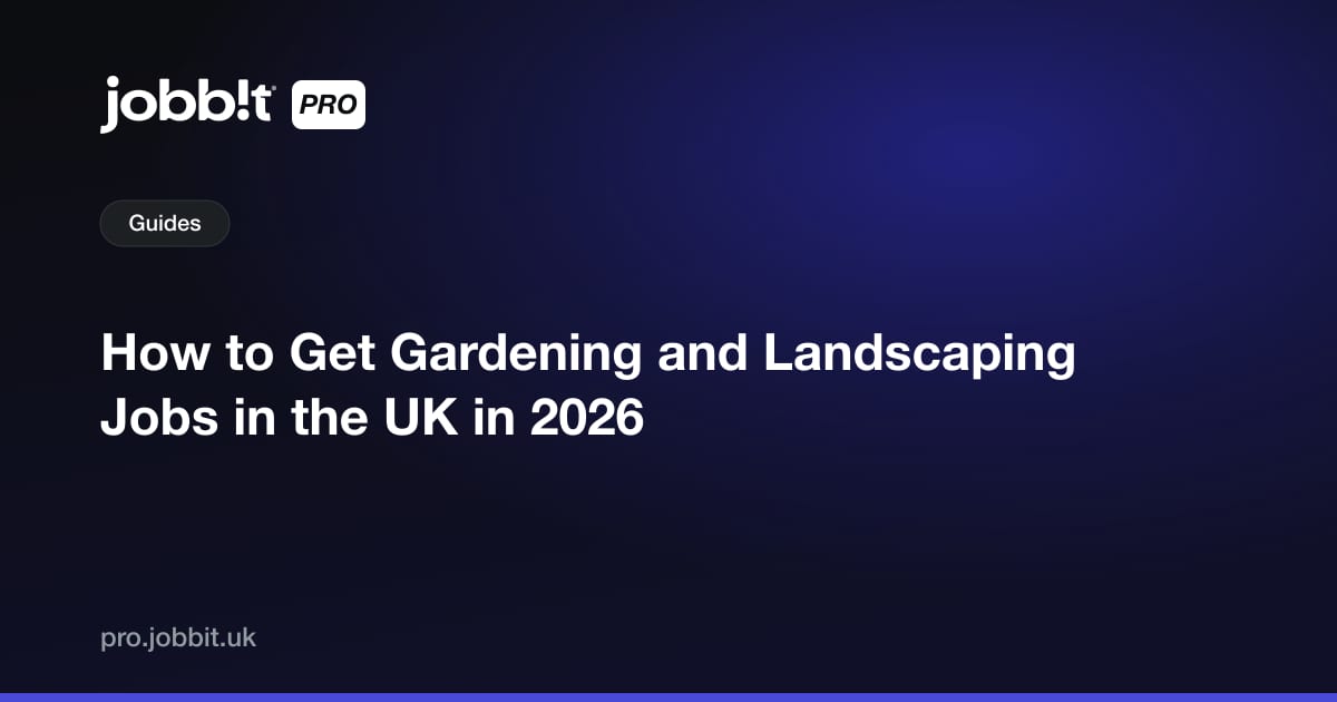 How to Get Gardening and Landscaping Jobs in the UK in 2026