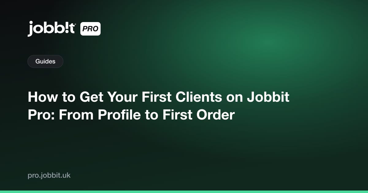 How to Get Your First Clients on Jobbit Pro: From Profile to First Order