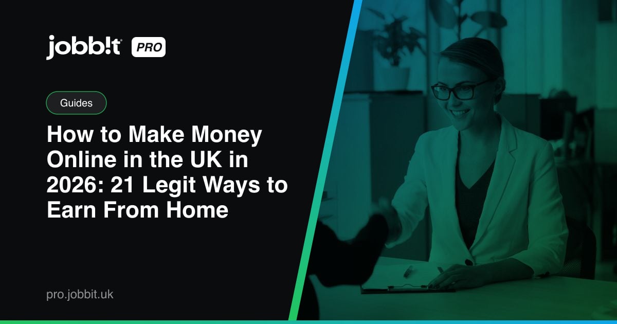 How to Make Money Online in the UK in 2026: 21 Legit Ways to Earn From Home (Upwork, Fiverr, Etsy, YouTube, Jobbit Pro)